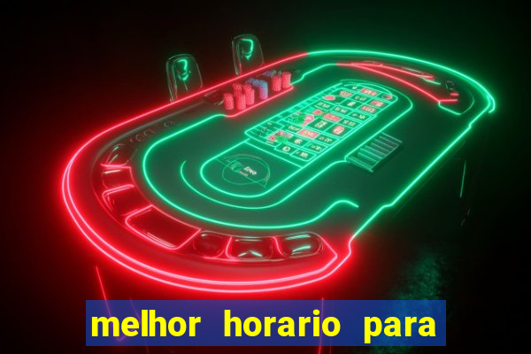 melhor horario para jogar na betano